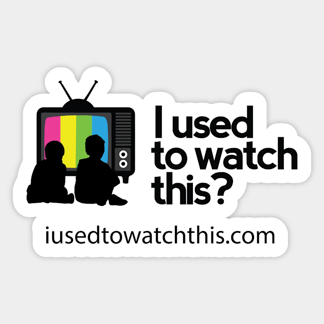 Podcast Logo Sticker by IUsedtoWatchThis